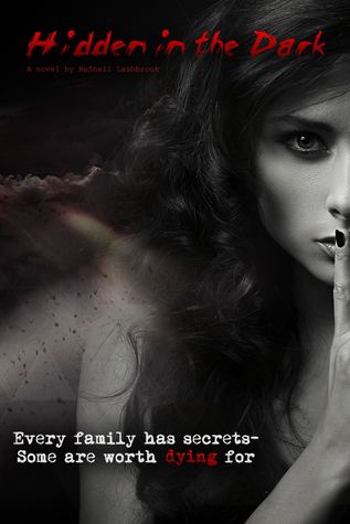 Hidden in the Dark by Rashell Lashbrook